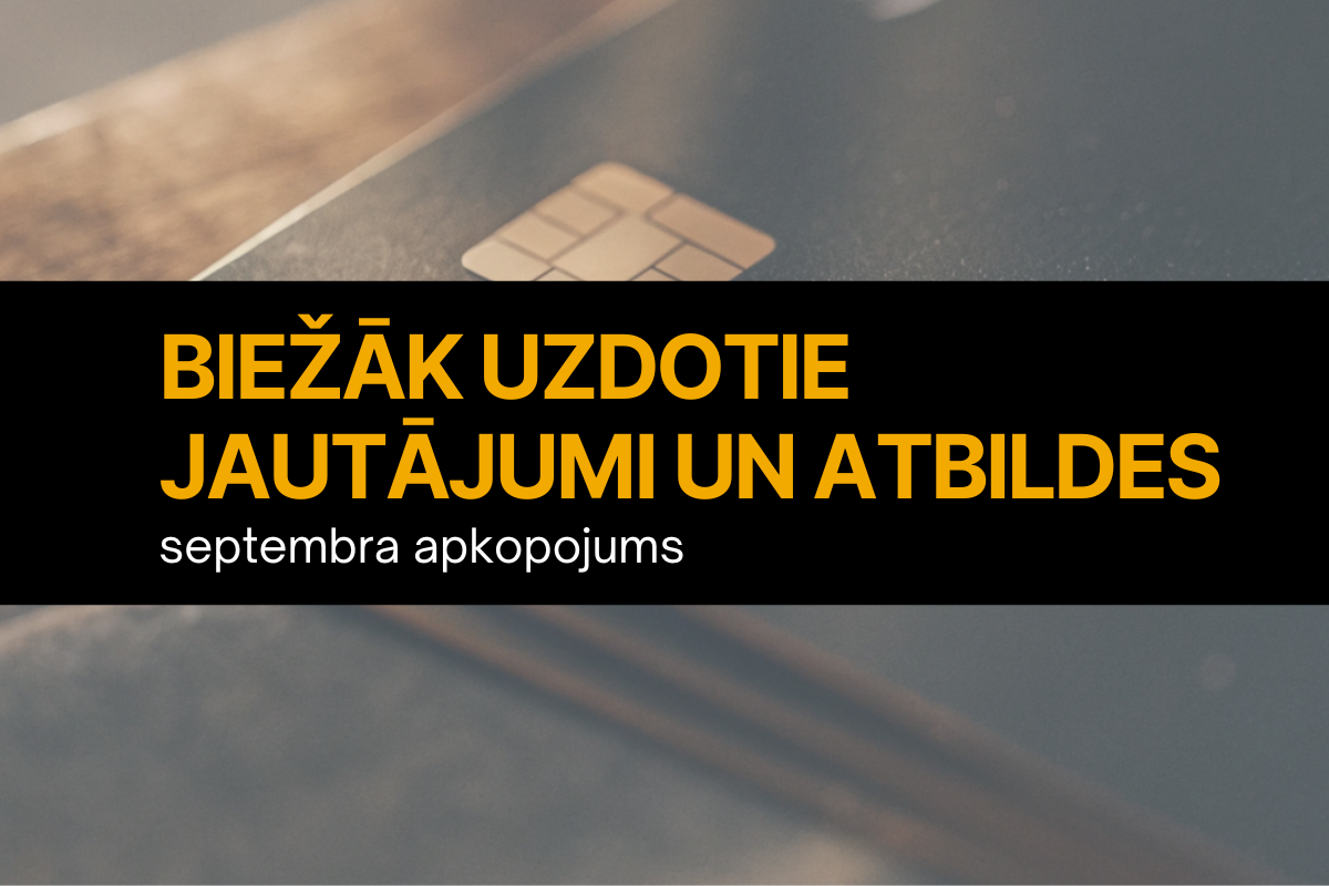 Aktualizēta sadaļa: Biežāk uzdotie jautājumi